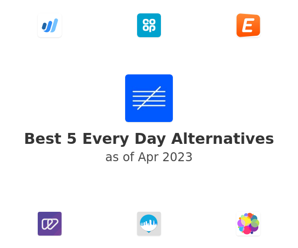 Best 5 Every Day Alternatives