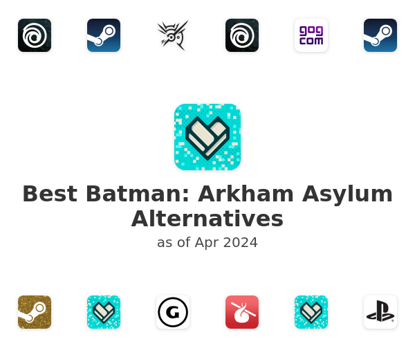 Best Batman: Arkham Asylum Alternatives