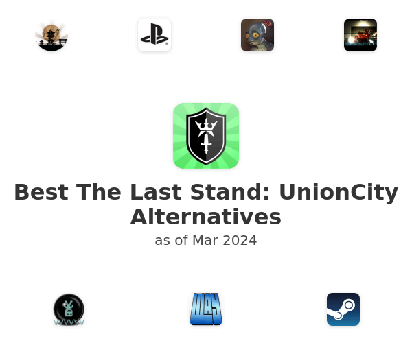 Best The Last Stand: UnionCity Alternatives