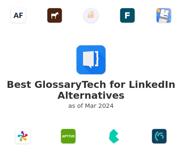 Best GlossaryTech for LinkedIn Alternatives