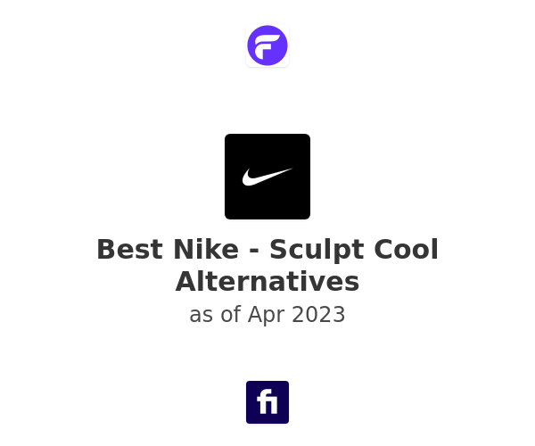 Best Nike - Sculpt Cool Alternatives