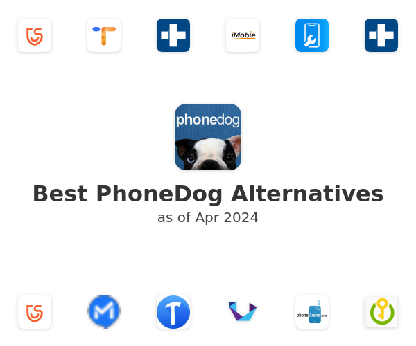 Best PhoneDog Alternatives