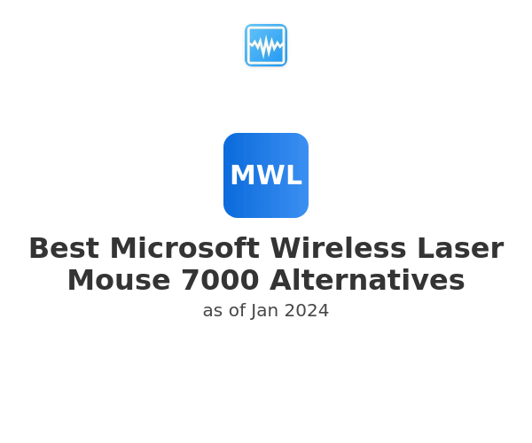 Best Microsoft Wireless Laser Mouse 7000 Alternatives
