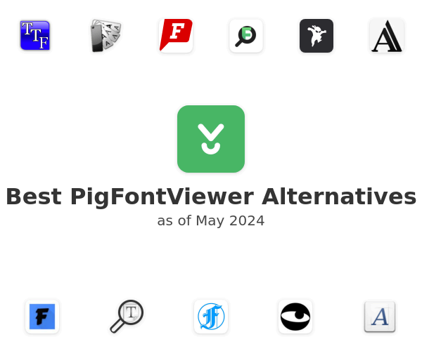 Best PigFontViewer Alternatives