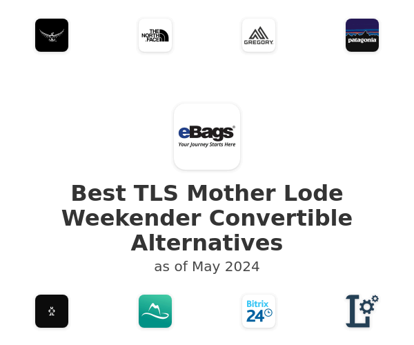 Best TLS Mother Lode Weekender Convertible Alternatives