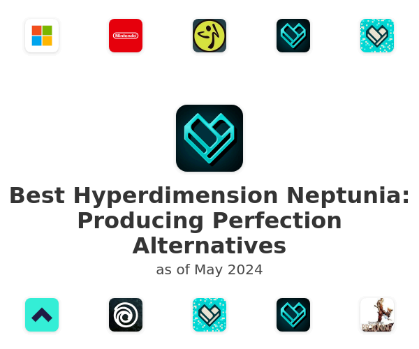 Best Hyperdimension Neptunia: Producing Perfection Alternatives