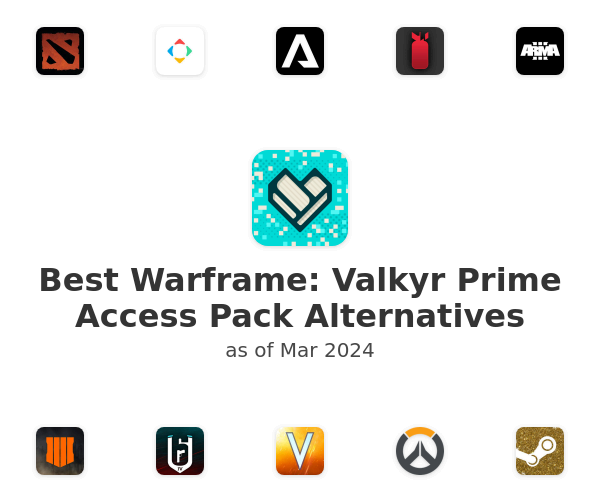 Best Warframe: Valkyr Prime Access Pack Alternatives