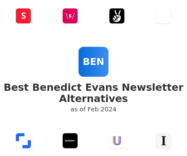 Best Benedict Evans Newsletter Alternatives