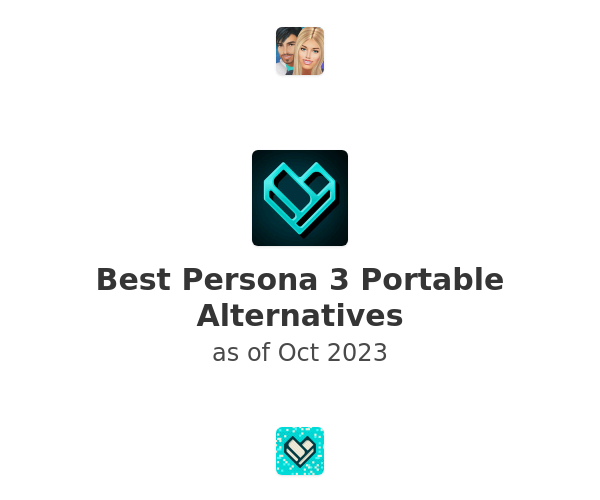 Best Persona 3 Portable Alternatives