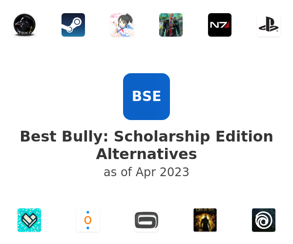 Best Bully: Scholarship Edition Alternatives