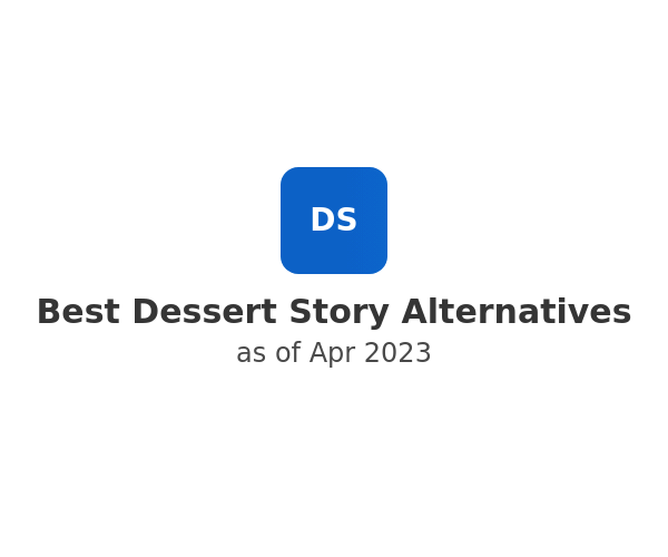 Best Dessert Story Alternatives