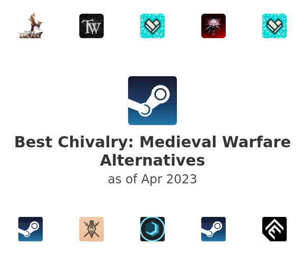 Best Chivalry: Medieval Warfare Alternatives