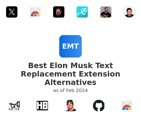 Best Elon Musk Text Replacement Extension Alternatives