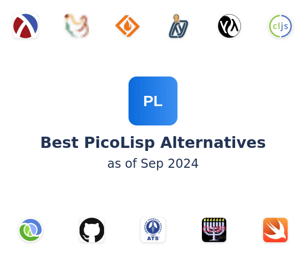 Best PicoLisp Alternatives