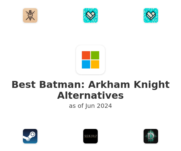 Best Batman: Arkham Knight Alternatives