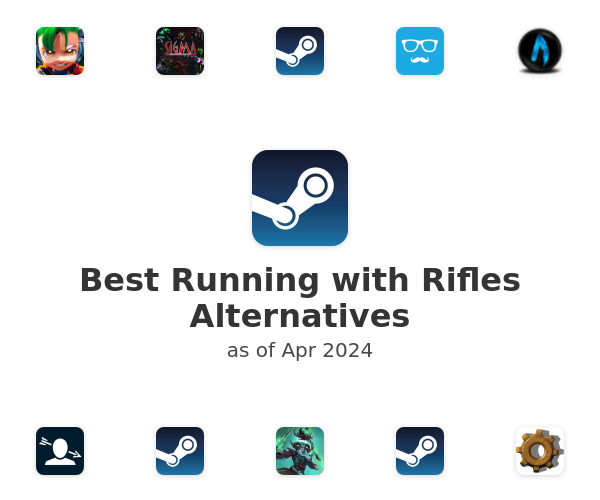 Best Running with Rifles Alternatives