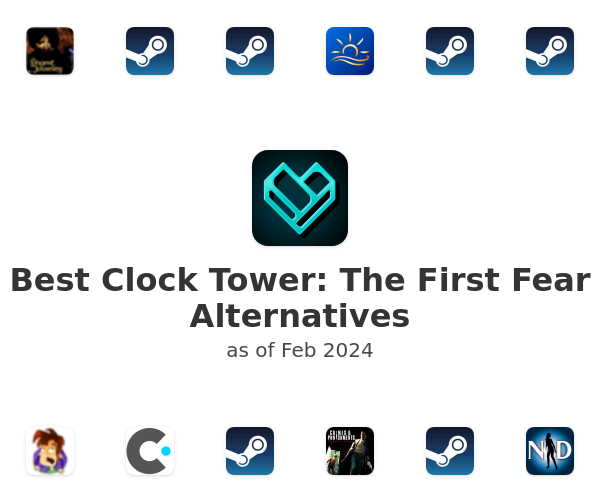 Best Clock Tower: The First Fear Alternatives