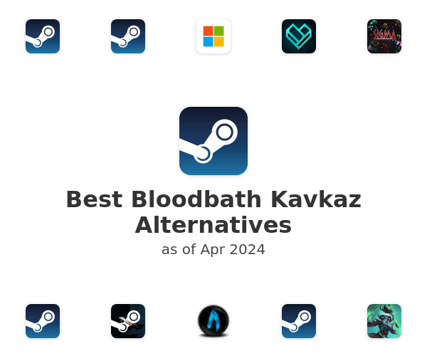 Best Bloodbath Kavkaz Alternatives