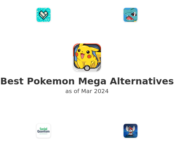 Best Pokemon Mega Alternatives