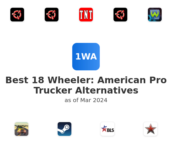 Best 18 Wheeler: American Pro Trucker Alternatives