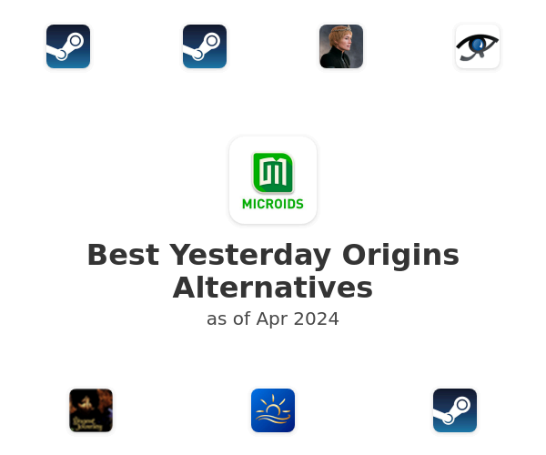 Best Yesterday Origins Alternatives