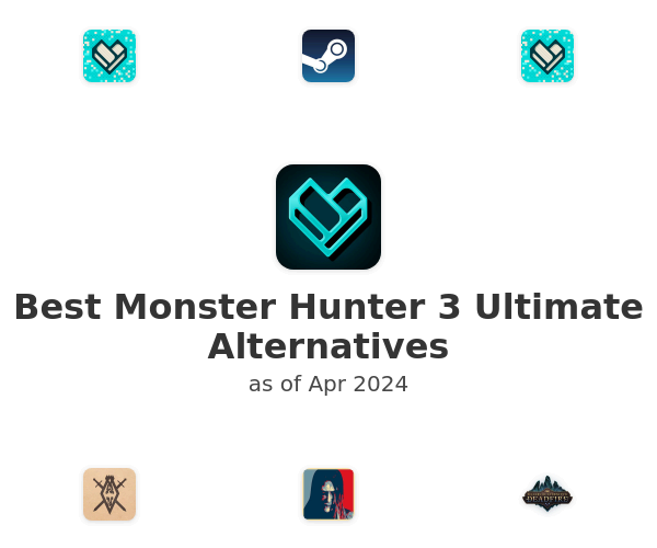 Best Monster Hunter 3 Ultimate Alternatives