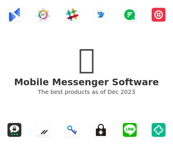 The best Mobile Messenger products
