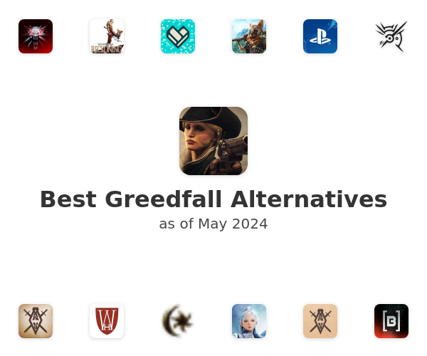 Best Greedfall Alternatives