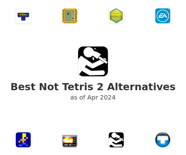 Best Not Tetris 2 Alternatives