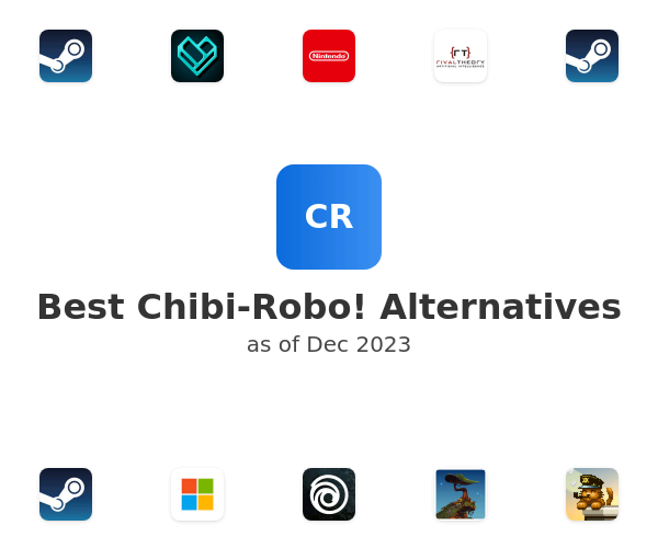 Best Chibi-Robo! Alternatives