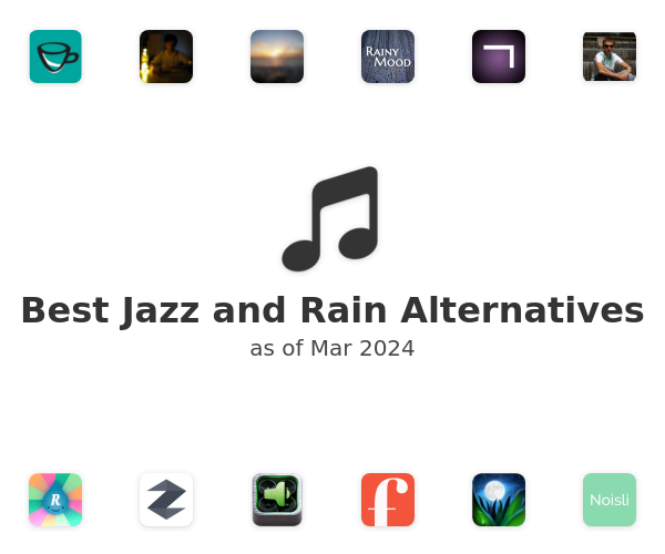 Best Jazz and Rain Alternatives