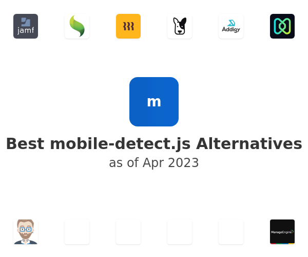 Best mobile-detect.js Alternatives