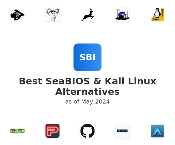 Best SeaBIOS & Kali Linux Alternatives