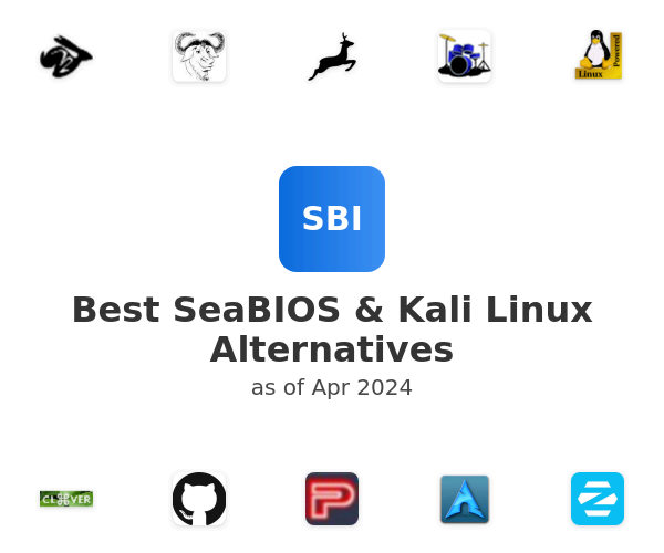 Best SeaBIOS & Kali Linux Alternatives