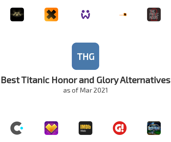 Best Titanic Honor and Glory Alternatives