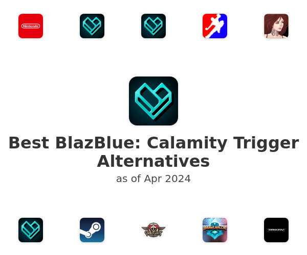 Best BlazBlue: Calamity Trigger Alternatives