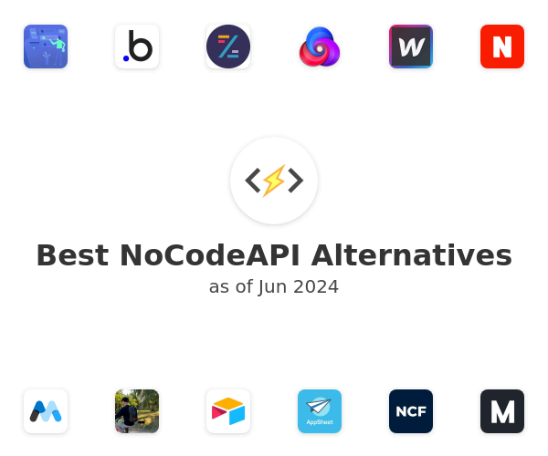 Best NoCodeAPI Alternatives
