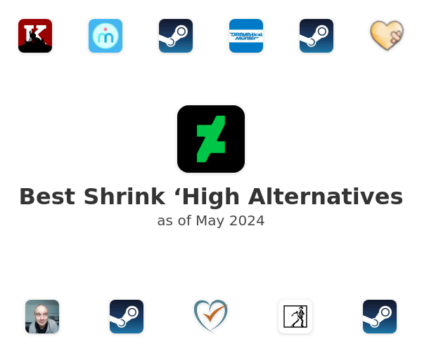 Best Shrink ‘High Alternatives