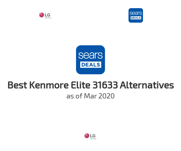 Best Kenmore Elite 31633 Alternatives