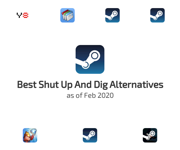 Best Shut Up And Dig Alternatives