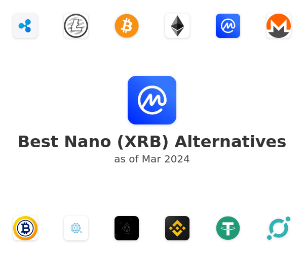 Best Nano (XRB) Alternatives