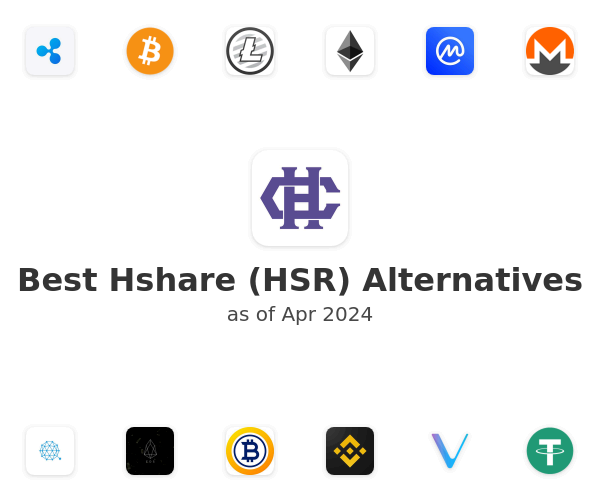Best Hshare (HSR) Alternatives