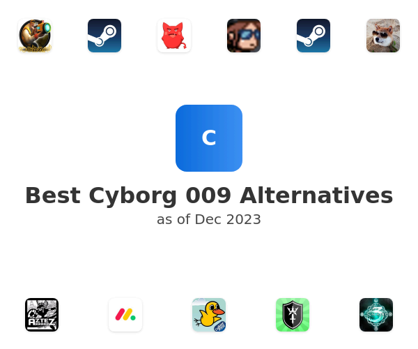 Best Cyborg 009 Alternatives