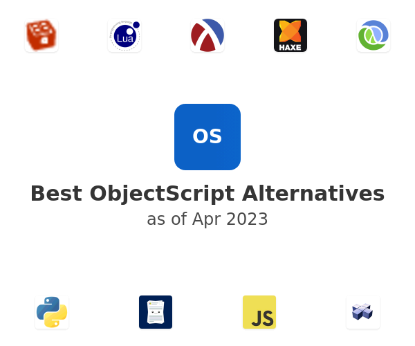 Best ObjectScript Alternatives