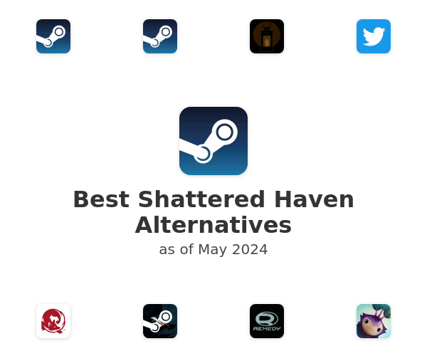 Best Shattered Haven Alternatives