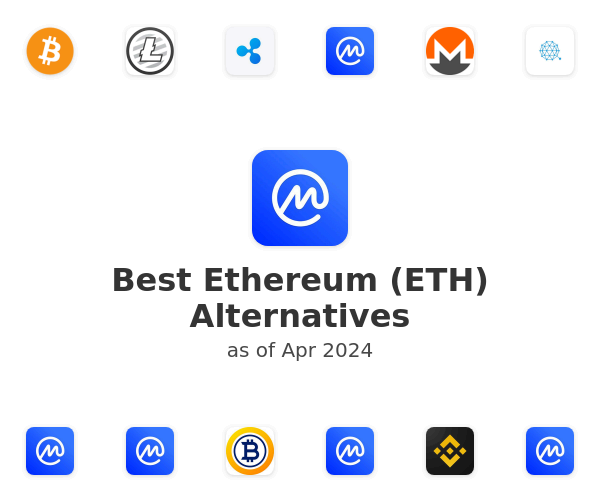 Best Ethereum (ETH) Alternatives