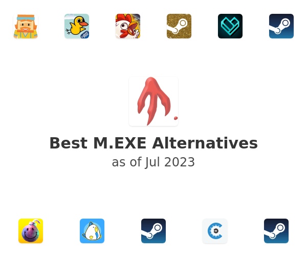 Best M.EXE Alternatives