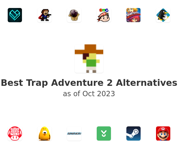 Best Trap Adventure 2 Alternatives