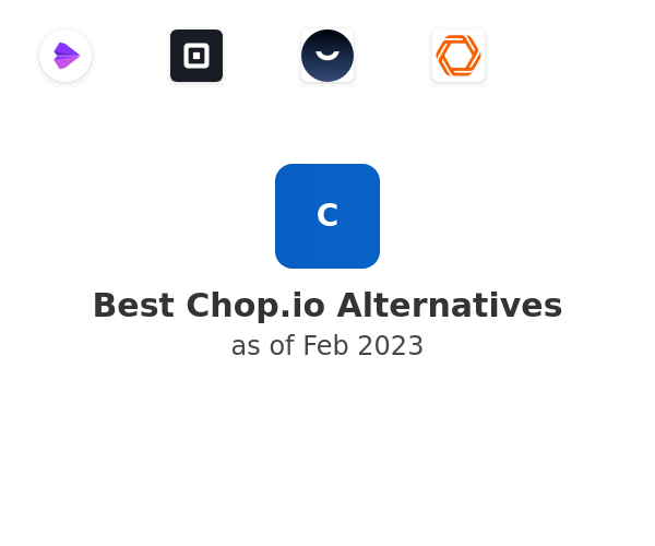 Best Chop.io Alternatives