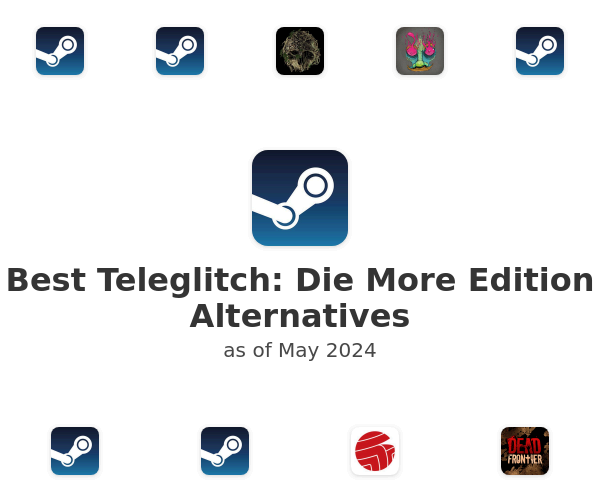 Best Teleglitch: Die More Edition Alternatives